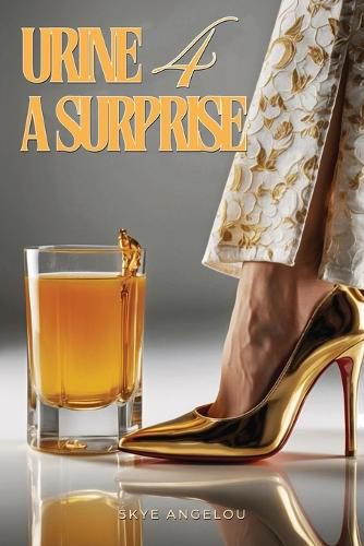 Cover image for Urine For A Surprise