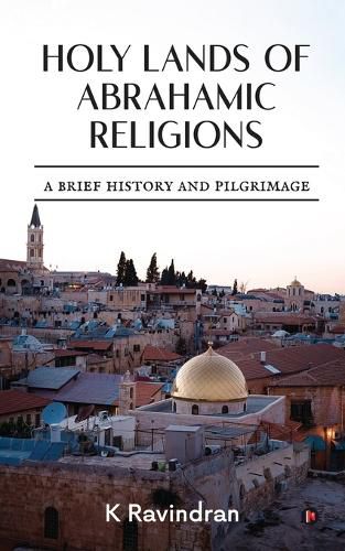 Cover image for Holy Lands of Abrahamic Religions