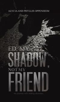 Cover image for Ed: My Shadow, Not My Friend