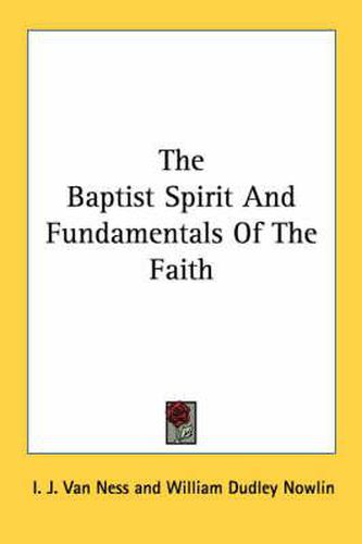 The Baptist Spirit and Fundamentals of the Faith