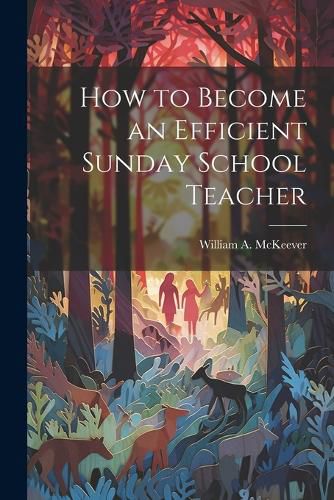 Cover image for How to Become an Efficient Sunday School Teacher