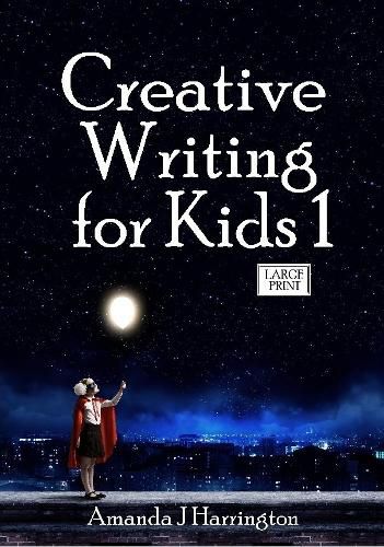 Cover image for Creative Writing for Kids 1 Large Print