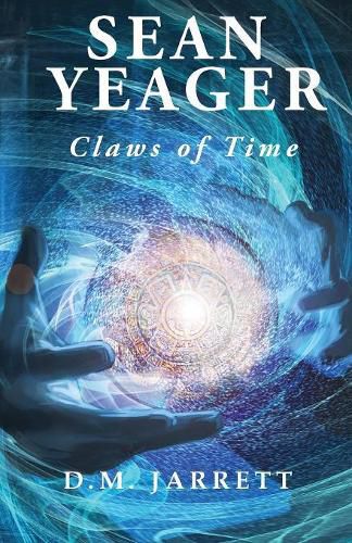 Cover image for Sean Yeager Claws of Time - engaging action adventure for ages 8 to 12