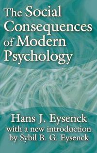 Cover image for The Social Consequences of Modern Psychology