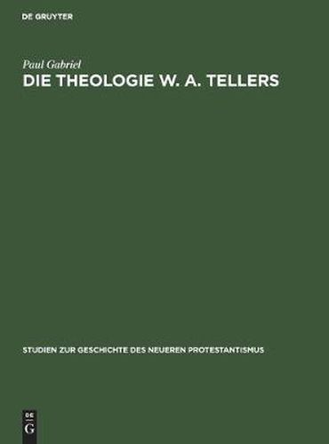 Cover image for Die Theologie W. A. Tellers