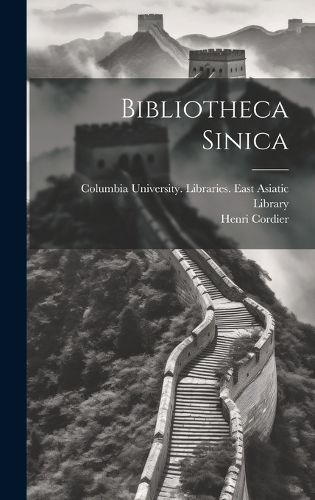 Cover image for Bibliotheca Sinica