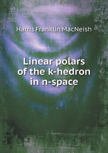 Cover image for Linear polars of the k-hedron in n-space