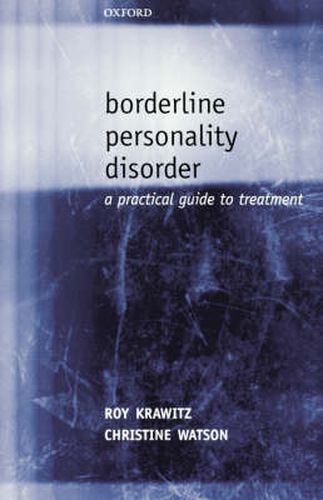 Cover image for Borderline Personality Disorder: A Practical Guide to Treatment