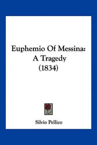 Euphemio of Messina: A Tragedy (1834)