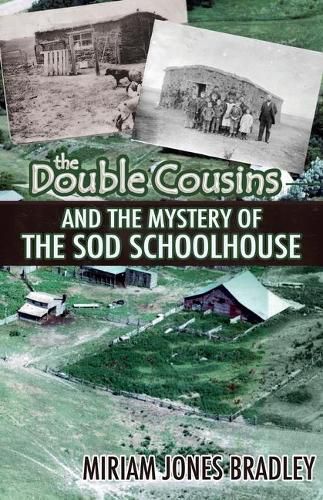 Cover image for The Double Cousins and the Mystery of the Sod Schoolhouse