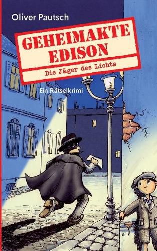 Cover image for Geheimakte Edison: Die Jager des Lichts - Ein Ratselkrimi