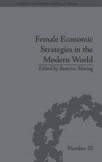 Cover image for Female Economic Strategies in the Modern World