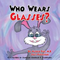 Cover image for Who Wears Glasses?