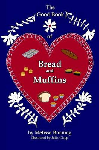 The Good Book of Bread and Muffins