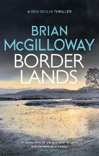 Cover image for Borderlands: A body is found in the borders of Northern Ireland in this totally gripping novel