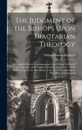 Cover image for The Judgment of the Bishops Upon Tractarian Theology