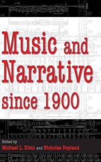 Cover image for Music and Narrative since 1900