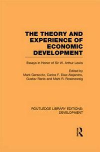 Cover image for The Theory and Experience of Economic Development: Essays in Honour of Sir Arthur Lewis