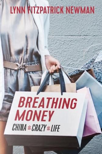 Cover image for Breathing Money: China - Crazy - Life