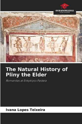 Cover image for The Natural History of Pliny the Elder