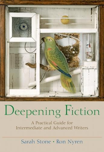 Cover image for Deepening Fiction: A Practical Guide for Intermediate and Advanced Writers