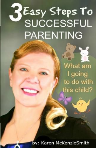 Cover image for 3 Easy Steps To Successful Parenting