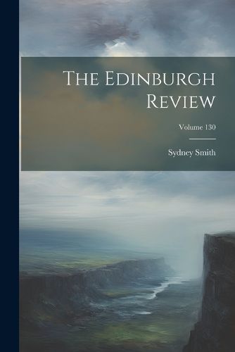 Cover image for The Edinburgh Review; Volume 130