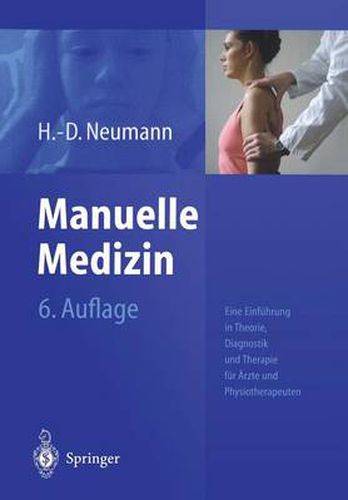 Cover image for Manuelle Medizin: Eine Einfuhrung in Theorie, Diagnostik Und Therapie Fur AErzte Und Physiotherapeuten