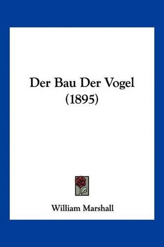 Cover image for Der Bau Der Vogel (1895)