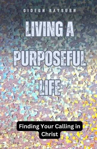 Living a Purposeful Life