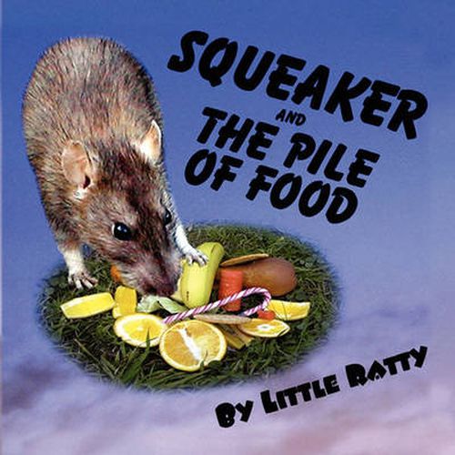 Cover image for Squeaker And The Pile Of Food