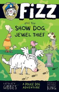 Cover image for Fizz and the Show Dog Jewel Thief: Fizz 3