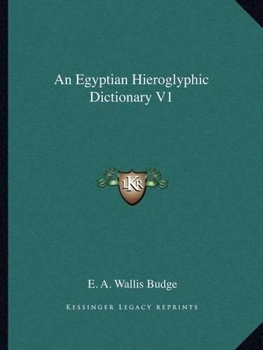Cover image for An Egyptian Hieroglyphic Dictionary V1
