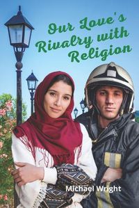 Cover image for Our Love's Rivalry with Religion