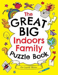 Cover image for The Great Big Indoors Family Puzzle Book