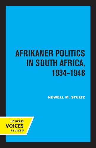 Cover image for Afrikaner Politics in South Africa, 1934-1948