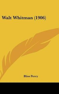 Cover image for Walt Whitman (1906)