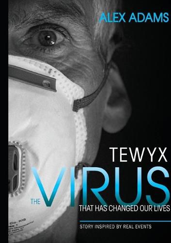 Cover image for Tewyx, The Virus that has changed our lives