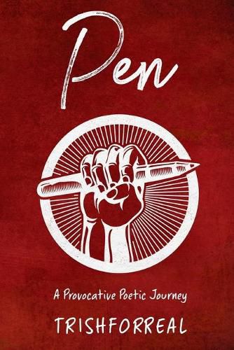 Cover image for Pen: A Provocative Poetic Journey