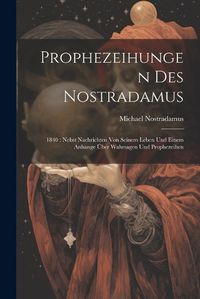 Cover image for Prophezeihungen Des Nostradamus