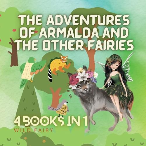 Cover image for The Adventures of Armalda and the Other Fairies: 4 Books in 1