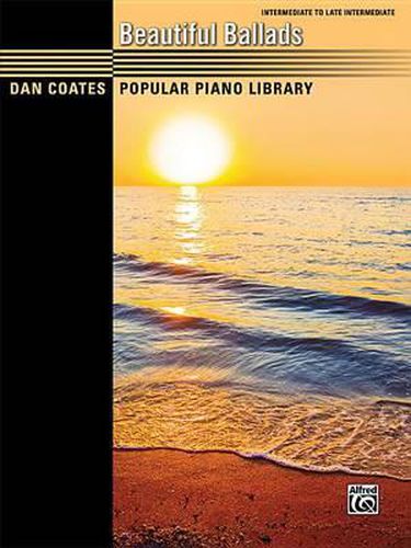 Cover image for Dan Coates Popular Piano Library -- Beautiful Ballads