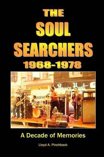 Cover image for The Soul Searchers 1968-1978: A Decade of Memories