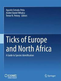 Cover image for Ticks of Europe and North Africa: A Guide to Species Identification