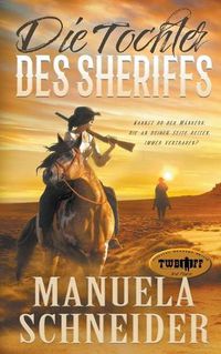 Cover image for Die Tochter des Sheriffs
