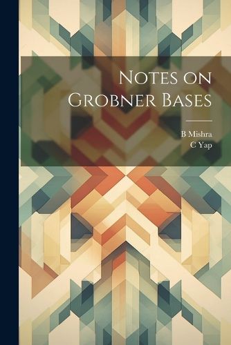 Cover image for Notes on Grobner Bases