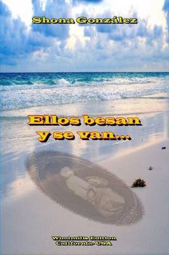Cover image for Ellos Besan Y Se Van...