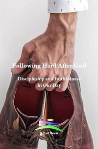 Cover image for Following Hard After God