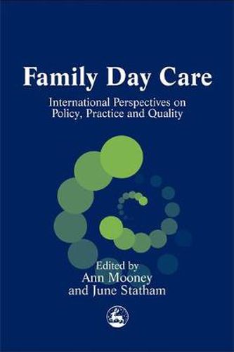 Cover image for Family Day Care: International Perspectives on Policy, Practice and Quality