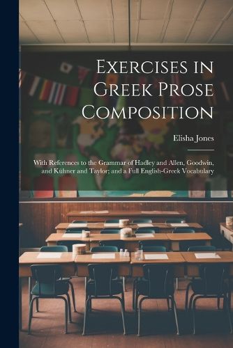 Exercises in Greek Prose Composition